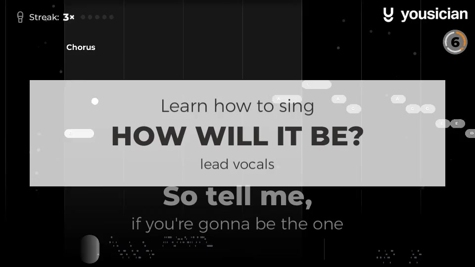 Learn how to sing How Will It Be? | Yousician