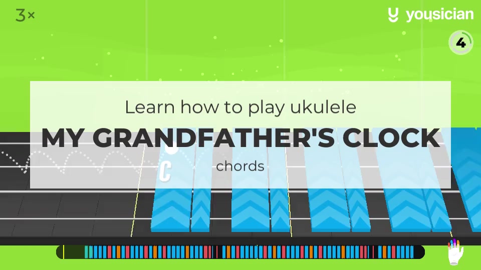 Learn how to play My Grandfather's Clock on Ukulele Yousician