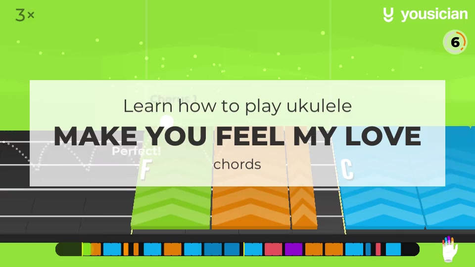 Learn how to play Make You Feel My Love on Ukulele Yousician
