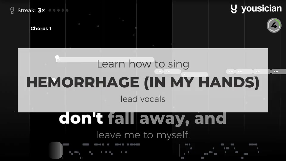 Learn how to sing Hemorrhage (In My Hands) Yousician