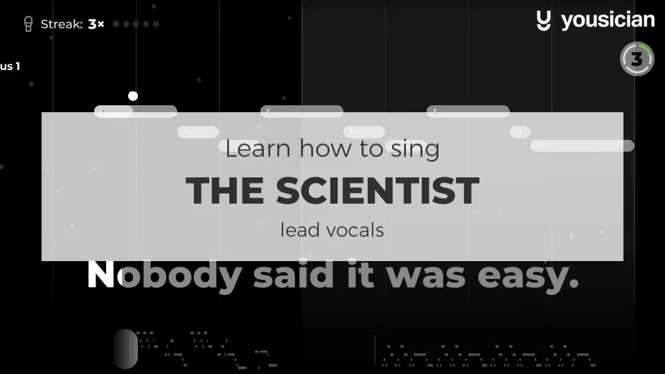 Learn how to sing The Scientist | Yousician